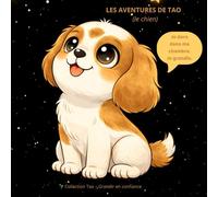 Les aventures de Tao: Je dors dans ma chambre. Je grandis.