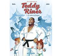 Les Aventures de Teddy Riner - Tome 1 - La Colère du dragon (Les Aventures de Teddy Riner, 1)