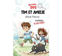 Les aventures de Tim et Amélie -DYS- Tome 2: version adaptée aux enfants DYS ou dyslexiques - Dès 7 ans (Dyscool)