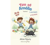 Les aventures de Tim et Amélie: Histoires drôles d'une famille aussi déjantée qu'attachante - à partir de 7 ans