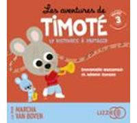 Les Aventures De Timoté - Volume 3 (audiolibro)