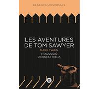 Les aventures de Tom Sawyer (Clàssics universals)
