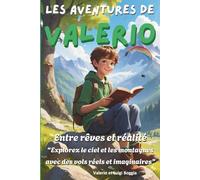 Les Aventures de Valerio entre Rêves et Réalité: Explorez le ciel et les montagnes avec des vols réels et imaginaires