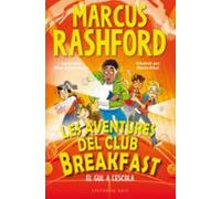 Les Aventures Del Club Breakfast. El Gul A L Escola