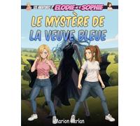 Les aventures d'Elodie et Sophie: Le mystère de la veuve bleue, une bande dessinée manga pour adulte, deux héroïnes drôles et sexy