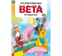 Les aventures dels Beta 4. El megatresor