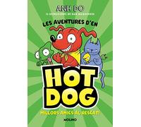 Les aventures d'en Hotdog! 1 - Millors amics al rescat (Peques)
