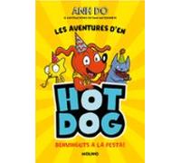 Les aventures d'en Hotdog! 2 - Benvinguts a la festa
