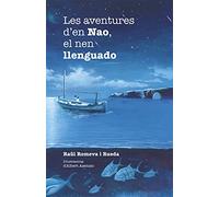 Les aventures d'en Nao, el nen llenguado: 104 (Narrativa Singular)