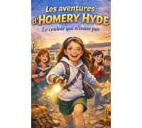 Les aventures d'Homery Hyde: Le couloir qui n'existe pas