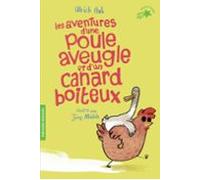 Les Aventures Dune Poule Aveugle Et Dun Canard Boiteux (ebook)