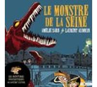 Les Aventures Fantastiques De Sacré-Coeur (Tome 7) - Le Monstre De La Seine