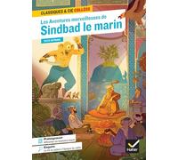 Les Aventures merveilleuses de Sindbad le marin: avec une enquête « La vie au palais à l'époque du calife »: 110