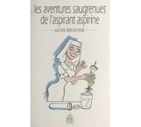 Les Aventures Saugrenues De Laspirant Aspirine (ebook)