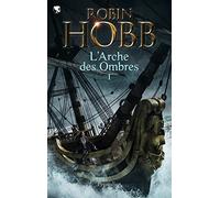 Les Aventuriers de la mer - L'Arche des Ombres: Intégrale 1