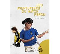 LES AVENTURIERS DU MATCH PERDU [DVD]