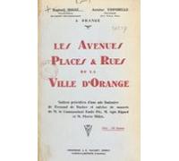 Les Avenues Places Et Rues De La Ville Dorange (ebook)