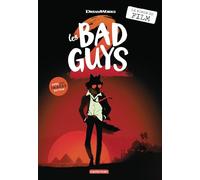 Les Bad Guys 2: Le roman du film