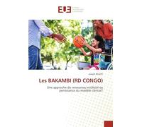 Les BAKAMBI (RD CONGO): Une approche de renouveau ecclésial ou persistance du modèle clérical?