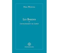 Les Bardos et l'entraînement de l'esprit