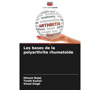 Les bases de la polyarthrite rhumatoïde