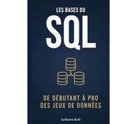 Les bases du SQL: de débutant à pro des jeux de données (Développer simplement)