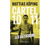 Les bâtisseurs: 1 – Flammarion