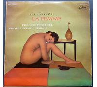 Les Baxter's - Capitol T 10015 High Fidelity - La Femme - Franck Pourcel and his French Strings - Les Lèvres, Les Bras, Les Yeux, La Taille, Les Doigts, Les Seins, Les Hanches, Le Lobe des Oreilles, La Chevelure, Le Mollet, Les Cuisses, La Nuque - Disque Vinyle LP 33 tours (et non CD).