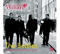 Les Beatles arrangés pour quatuor à cordes. Quatuor Wihan.