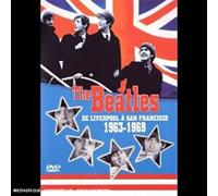Les Beatles : de Liverpool à San Francisco 1963-1969 [DVD]