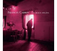 Francis Cabrel - Les Beaux Dégâts