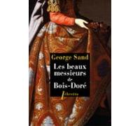 Les Beaux Messieurs De Bois-doré (ebook)