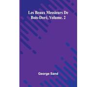 Les beaux messieurs de Bois-Doré Vol. 2