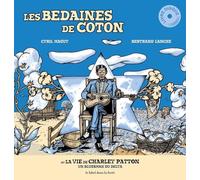 LES BEDAINES DE COTON (OU LA VIE DE CHARLEY PATTON) (Livres CD)
