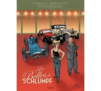 Les belles de Schlumpf: Le sortilège de l'Atalante ; Le fantôme d'argent ; Contre la montre !