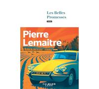 Les belles promesses – novela – Éditions Calmann-Lévy