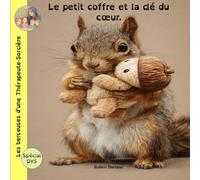 Les berceuses d'une Thérapeute-Sorcière: Le petit coffre et la clé du cœur