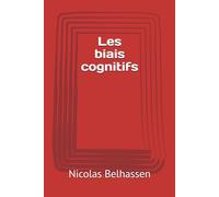 Les biais cognitifs