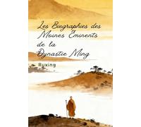 Les Biographies des Moines Éminents de la Dynastie Ming