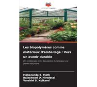 Les biopolymères comme matériaux d'emballage: Vers un avenir durable