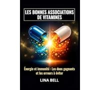 LES BONNES ASSOCIATIONS DE VITAMINES: Énergie et immunité : Les duos gagnants et les erreurs à éviter