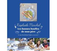 Les bonnes bouffes de mon père: Si Jean Marchal peut le faire, vous aussi !
