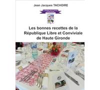 Les bonnes recettes de la République Libre et Conviviale de Haute Gironde