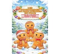 Les Bonshommes en Pain d’Épices en Folie : Livre de Coloriage Rigolo pour Enfants & Seniors - 79 Images, 159 Pages: Des bonshommes en pain d’épices ... page vierge pour plus de créativité !