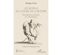 Les bossus au cours de l'histoire: Perceptions profanes et scientifiques