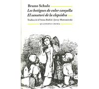 Les botigues de color canyella. El sanatori de la clepsidra. (Biblioteca Mínima)
