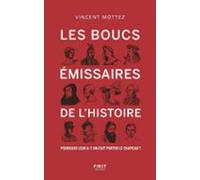 Les Boucs-émissaires De Lhistoire - Pourquoi Leur A-t-on Fait Porter L