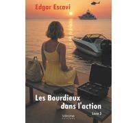Les Bourdieux dans l'action - Livre 3: Tome 3