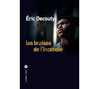 Les braises de l'incendie