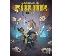 Les bras armés - Tome 2 - Destins (Les bras armés, 2)